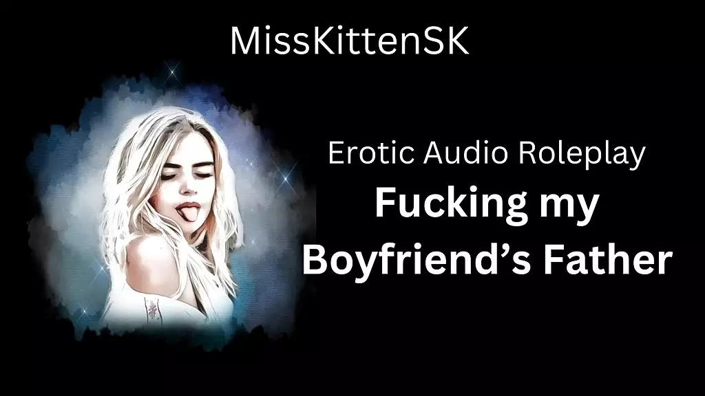 erotic audio roleplay: fucking my boyfriend s father