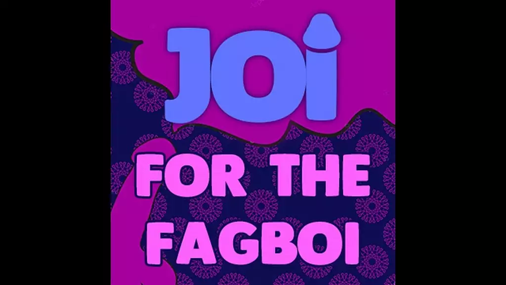 joi for the fagboi by goddess lana