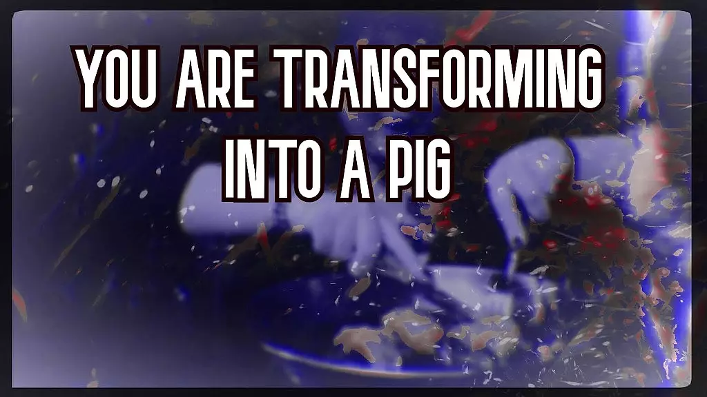 you are transforming into a pig xvideos