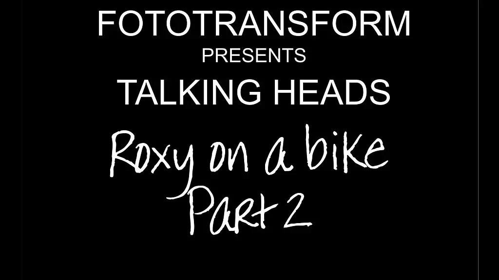 fototransform - update #10 - roxy on a bike part 2 - aug 07, 2023